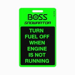 BOSS 143-0740 Snowrator Fuel Shut-Off Tag - BOSS 143-0740